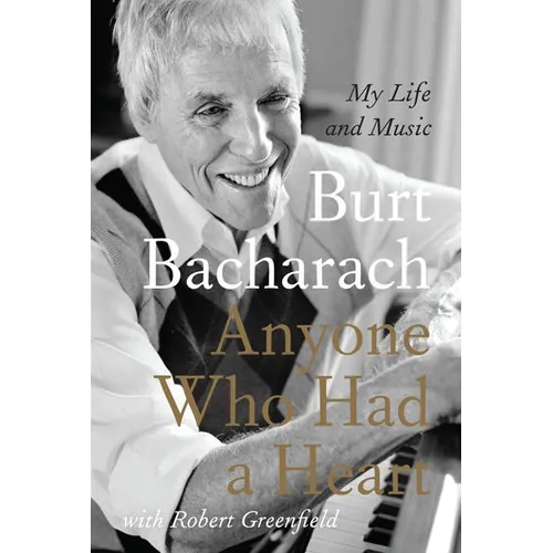 Anyone Who Had a Heart: My Life and Music