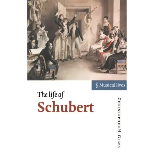 The Life of Schubert