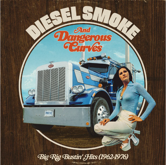 Diesel Smoke And Dangerous Curves: Big Rig Bustin' Hits (1962-1976) (RSD 2025 EU / UK Exclusive) (Random Color) (Vinyl)
