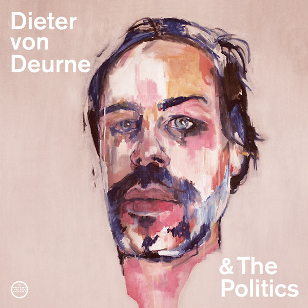 Dieter Von Deurne & The Politics (Vinyl) - Apocalypse Vinyl