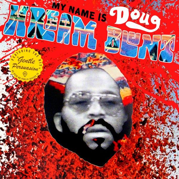 My Name Is Doug Hream Blunt: Featuring the hit "Gentle Persuasion" (CD)