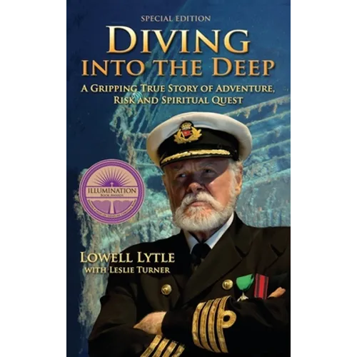 Diving Into the Deep: A Gripping True Story of Adventure, Risk and Spiritual Quest