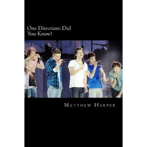 One Direction: Did You Know?: A Killer Book Containing Gossip, Facts, Trivia, Images & Memory Recall Quiz.