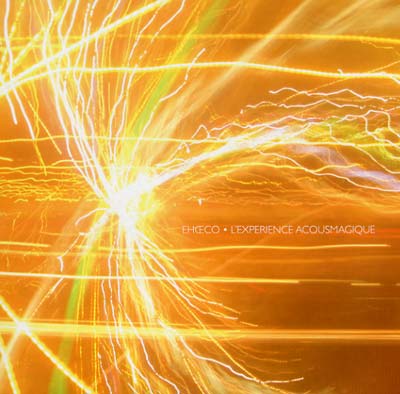 L'experience Acousmagique (Vinyl) - Apocalypse Vinyl
