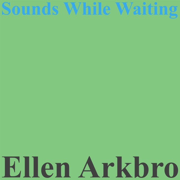 Sounds While Waiting (Vinyl)