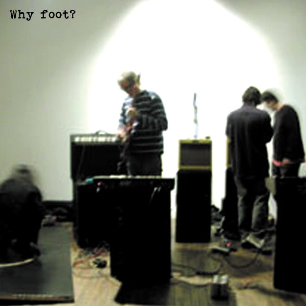 Why Foot? (Vinyl) - Apocalypse Vinyl