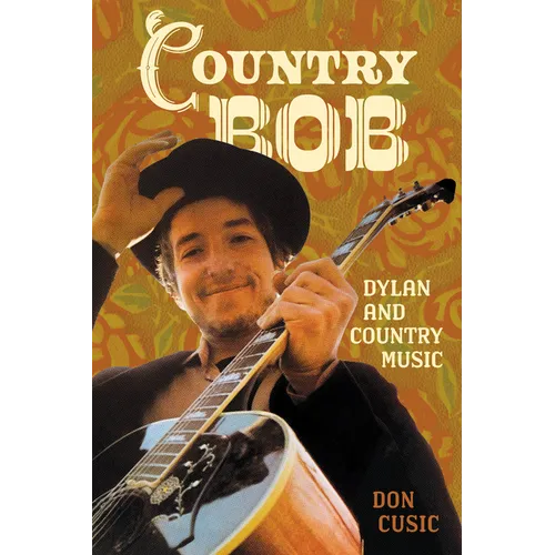 Country Bob: Dylan and Country Music