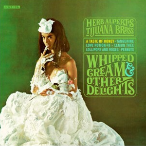 Whipped Cream & Other Delights: 60th Anniversary Edition (Picture Disc Vinyl, 180 Gram Vinyl, Remastered) (Vinyl)