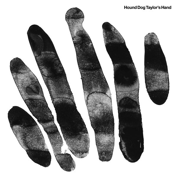 Hound Dog Taylor's Hand (Vinyl) - Apocalypse Vinyl