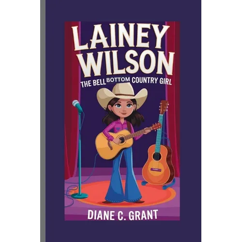 Lainey Wilson: The Bell Bottom Country Girl
