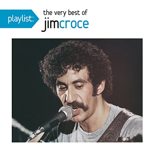 Playlist: The Very Best Of Jim Croce (CD)