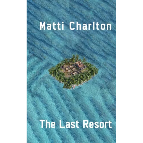 The Last Resort or How to Succeed in the Music Industry