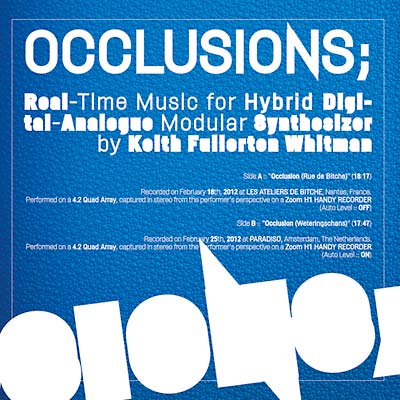 Occlusions; Real-Time Music For Hybrid Digital-Analogue... (Vinyl) - Apocalypse Vinyl