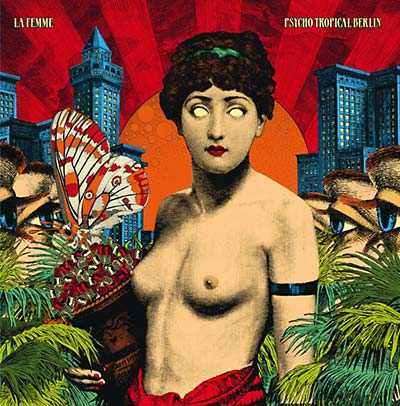 Psycho Tropical Berlin (Vinyl)