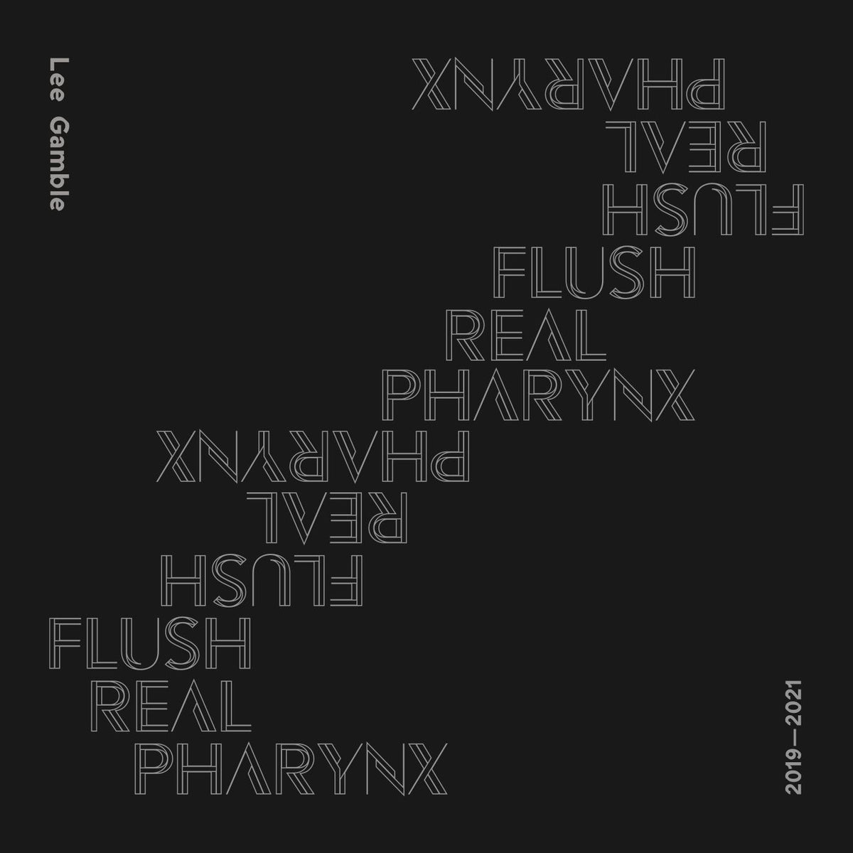 Flush Real Pharynx 2019 - 2021 (CD)