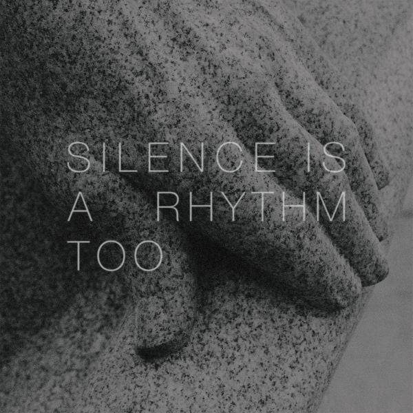 Silence Is A Rhythm Too (CD)