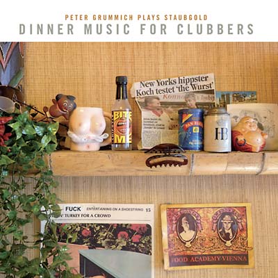 Dinner Music For Clubbers: Peter Grummich Plays Staubgold (CD)