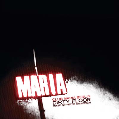 Maria (Dirty Floor mixed by Peter Grummich) (CD)