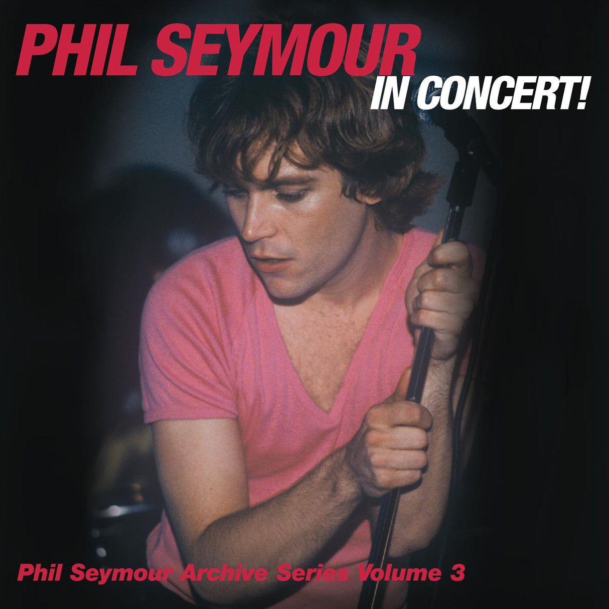 Phil Seymour In Concert Archive Series Volume 3 (CD)