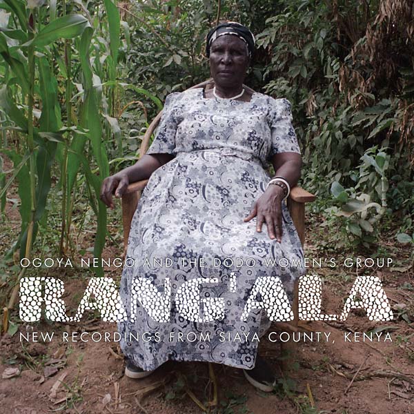 New Recordings from Siaya County, Kenya: Ogoya Nengo and the Dodo Women's Group (CD)