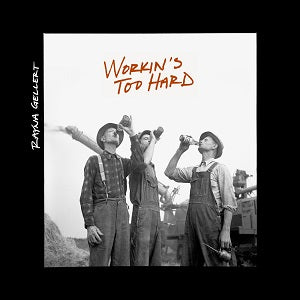 Workin's Too Hard (CD)