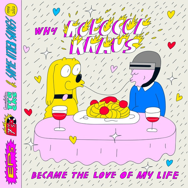 Why Robocop Kraus Became the Love of My Life (Vinyl) - Apocalypse Vinyl