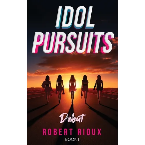 Idol Pursuits: Debut