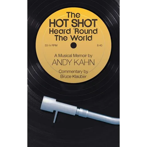The Hot Shot Heard 'Round the World (hardback)