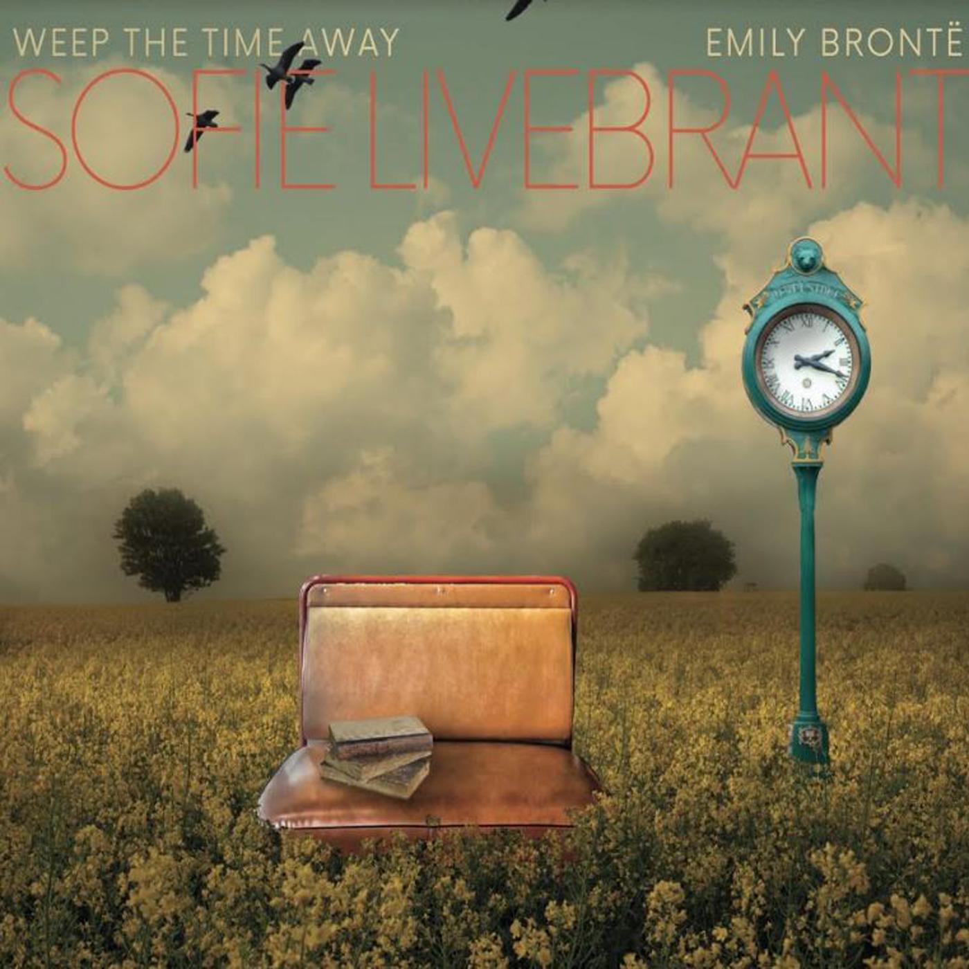 Weep The Time Away;Emily Bronte (CD)
