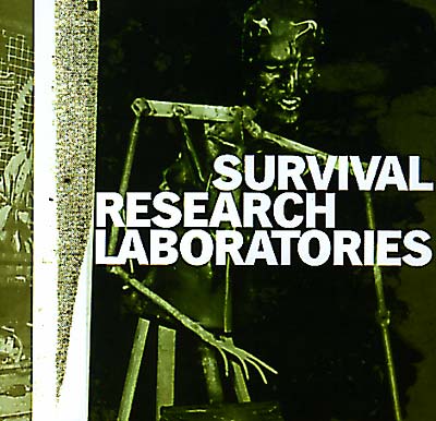 Survival Research Laboratories (CD)