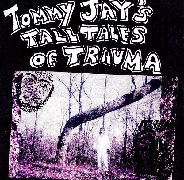 Tommy Jay's Tall Tales Of Trauma (Vinyl) - Apocalypse Vinyl