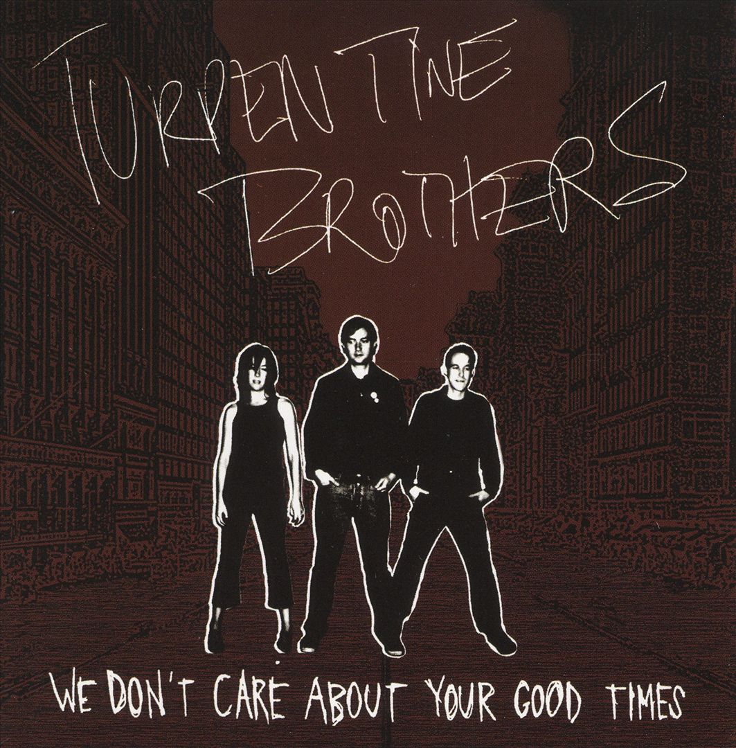 We Don't Care About Your Good Times (Vinyl) - Apocalypse Vinyl