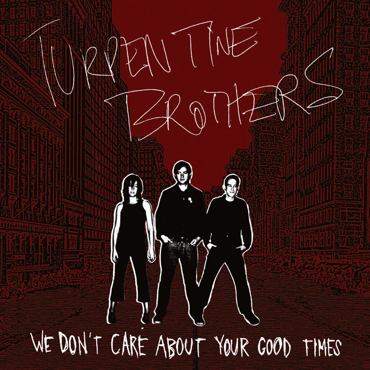 We Don't Care About Your Good Times (CD)