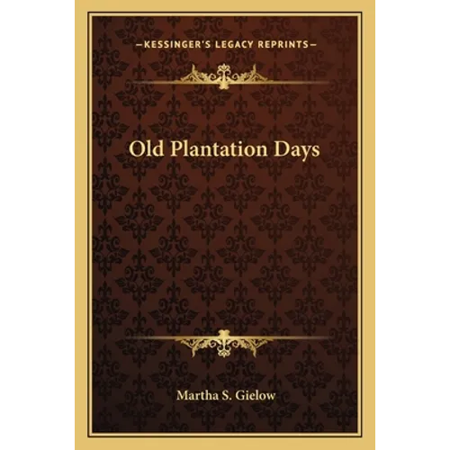 Old Plantation Days