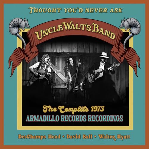 Thought You’d Never Ask: The Complete 1975 Armadillo Records Recordings (CD)