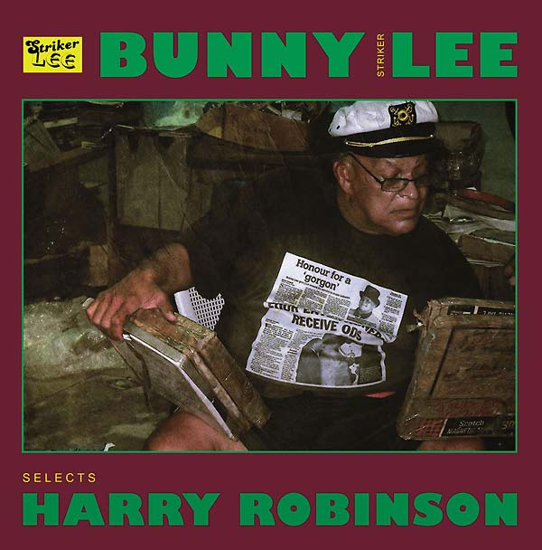 Bunny "Striker" Lee Selects Harry Robinson (Vinyl) - Apocalypse Vinyl