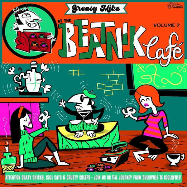 Greasy Mike's Volume 7: At The Beatnik Cafe (Vinyl) - Apocalypse Vinyl