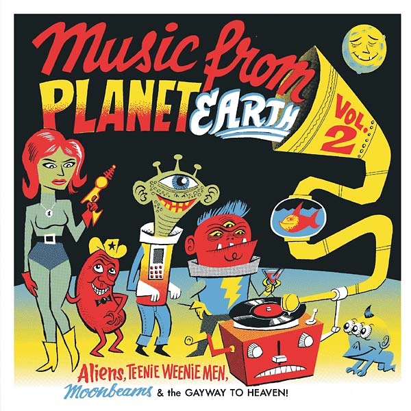 Music from Planet Earth Volume 2: Aliens, Teenie Weenie Men, Moonbeams & the Gayway to Heaven (Vinyl) - Apocalypse Vinyl