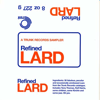 Refined Lard: A Trunk Records Sampler (CD)