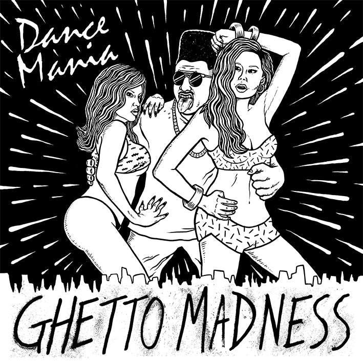 Dance Mania: Ghetto Madness (CD)