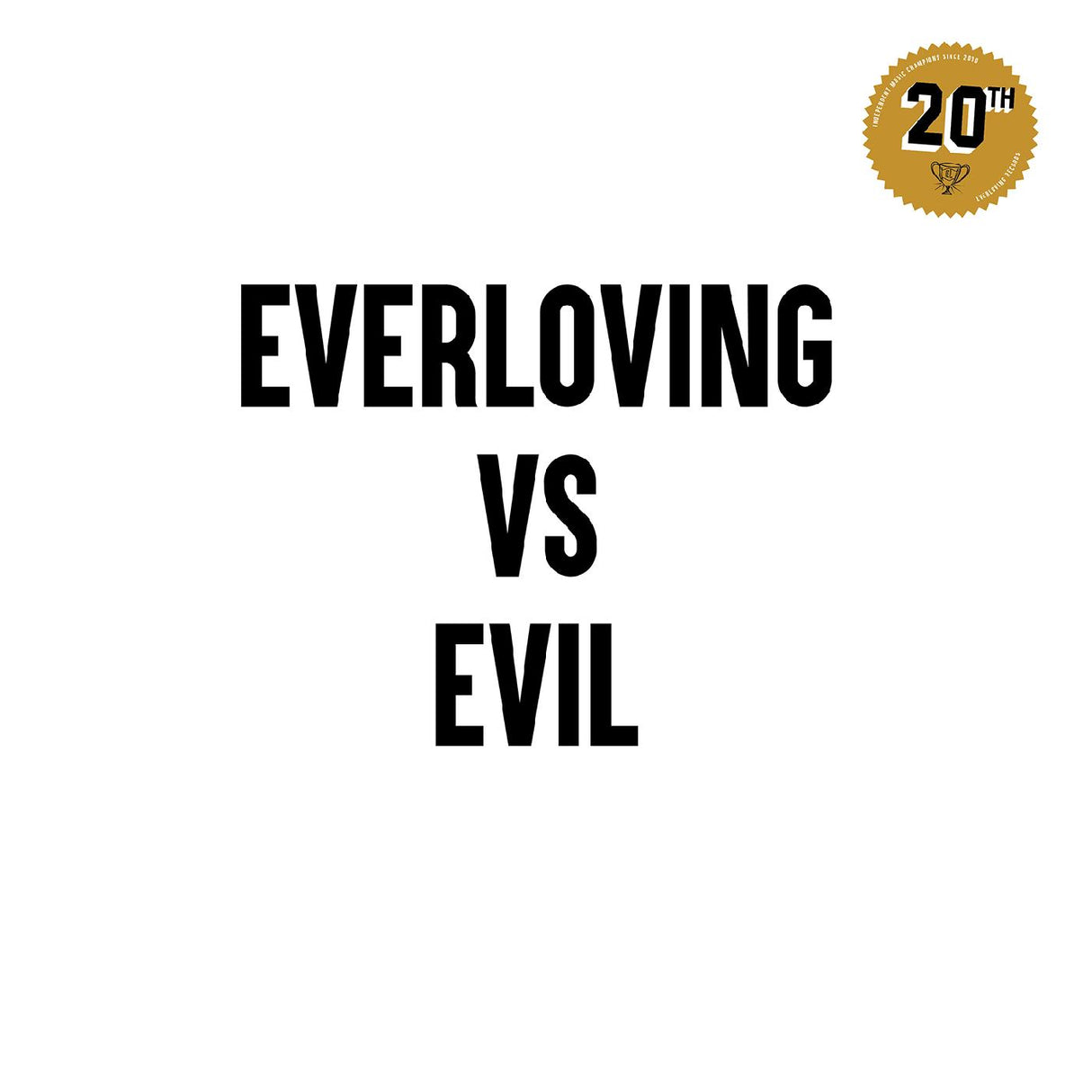 Everloving vs. Evil (Vinyl)