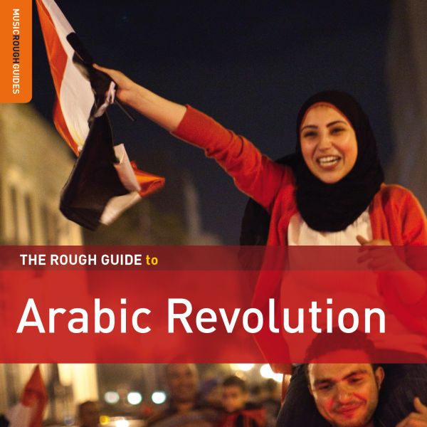 Rough Guide To Arabic Revolution (CD)