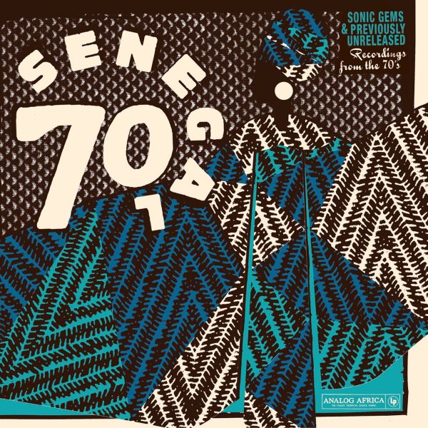 Senegal 70 Sonic Gems & Previously Unreleased Recordings From The 70'S" (Vinyl)