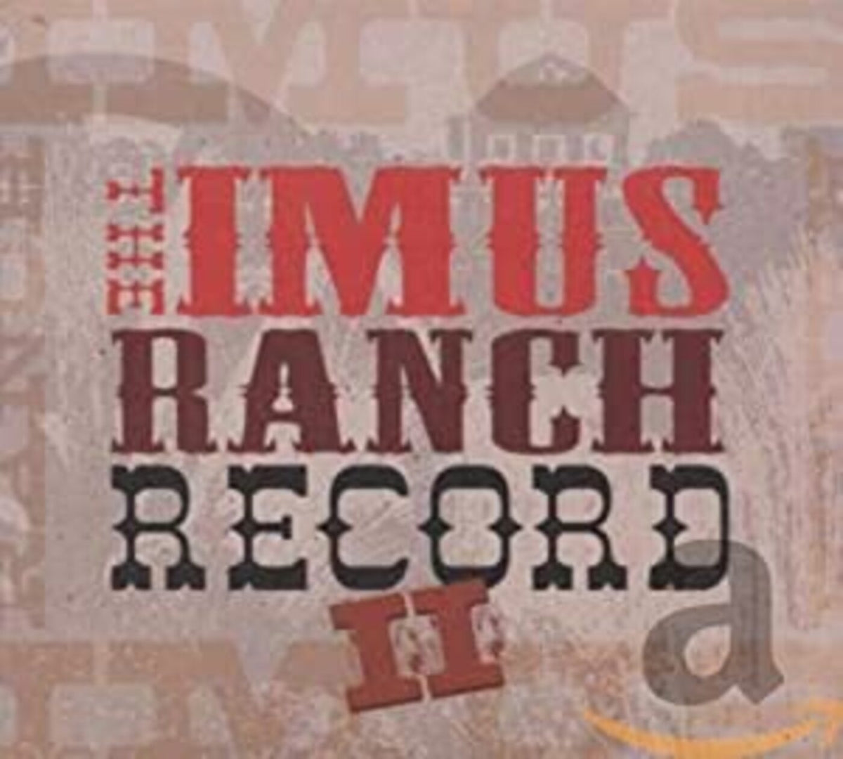 The Imus Ranch Record II (CD)