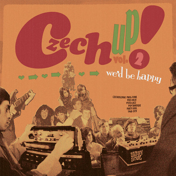 Czech Up! Vol. 2: We'D Be Happy (Vinyl)