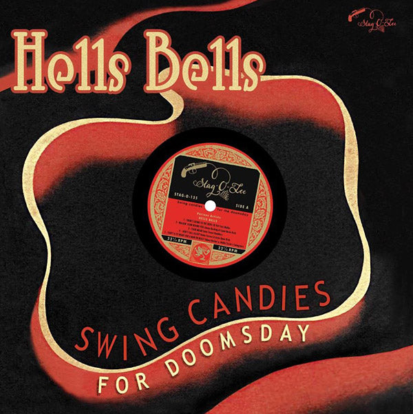 Hells Bells: Swing Candies For Doomsday (Vinyl)