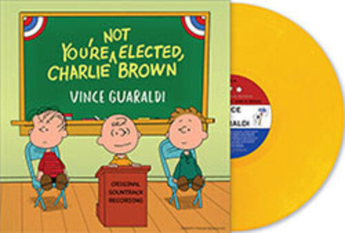 You're Not Elected, Charlie Brown (Indie Exclusive, Colored Vinyl, Yellow) (Vinyl) - Apocalypse Vinyl