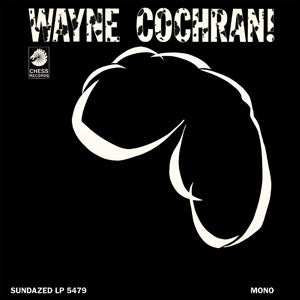 WAYNE COCHRAN! (Vinyl) - Apocalypse Vinyl