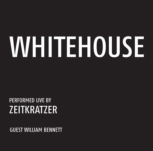 Whitehouse: Performed Live by Zeitkratzer (CD)