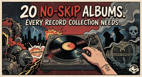 20 No-Skip Albums Every Record Collection Needs